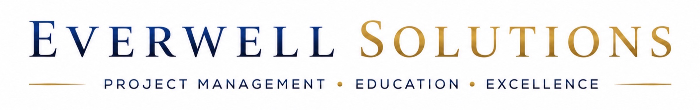 Everwell Solutions — project management, education, excellence